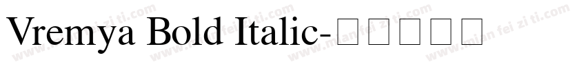 Vremya Bold Italic字体转换